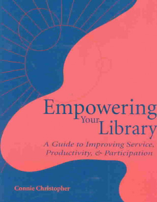 Empowering Your Library
