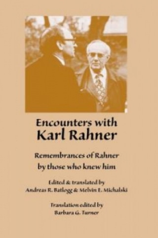 Encounters with Karl Rahner