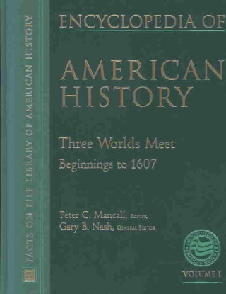 Three Worlds Meet (Beginnings to 1620)