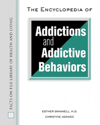 Encyclopedia of Addictions and Addictive Behaviors