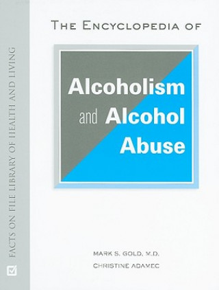 ENCYCLOPEDIA OF ALCOHOLISM AND ALCOHOL ABUSE