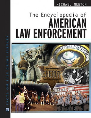 Encyclopedia of American Law Enforcement