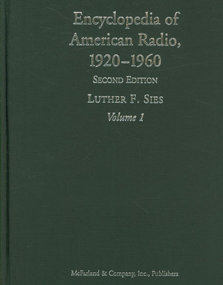 Encyclopedia of American Radio, 1920-1960