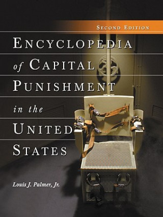 Encyclopedia of Capital Punishment in the United States