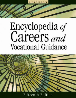 Encyclopedia of Careers and Vocational Guidance, 15th Edition, 5-Volume Set