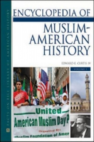 ENCYCLOPEDIA OF MUSLIM-AMERICAN HISTORY, 2-VOLUME SET