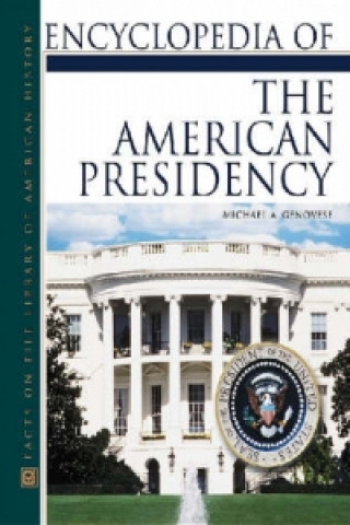 Encyclopedia of the American Presidency