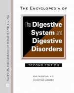 Encyclopedia of the Digestive System and Digestive Disorders (Facts on File Library of Health & Living)