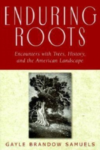 Enduring Roots