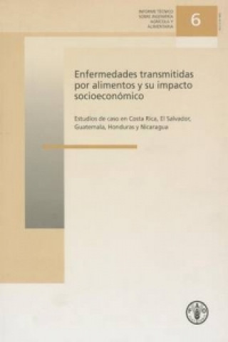 Enfermedades Transmitidas Por Alimentos y Su Impacto Socioeconomico