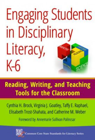 Engaging Students in Disciplinary Literacy, K-6
