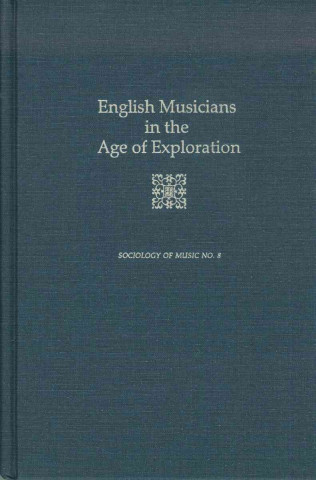 English Musicians in the Age of Exploration