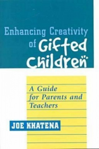 Enhancing Creativity of Gifted Children