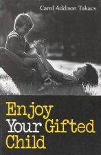 Enjoy Your Gifted Child