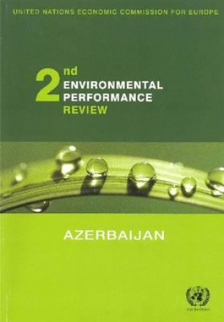 Environmental Performance Reviews: Azerbaijan - Second Review