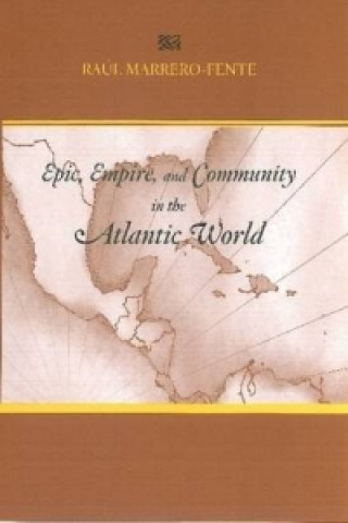 Epic, Empire, and Community in the Atlantic World