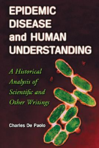 Epidemic Disease and Human Understanding