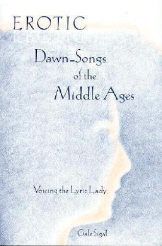 Erotic Dawn-songs of the Middle Ages