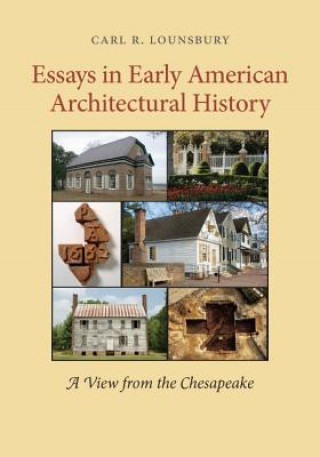 Essays in Early American Architectural History