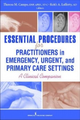 Essential Procedures for Practitioners in Office, Urgent, and Emergency Care Settings