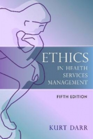 Ethics in Health Services Management