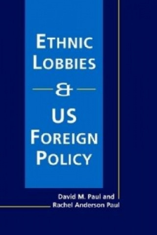 Ethnic Lobbies and US Foreign Policy