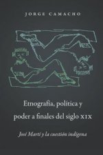 Etnografia, politica y poder a finales del siglio XIX