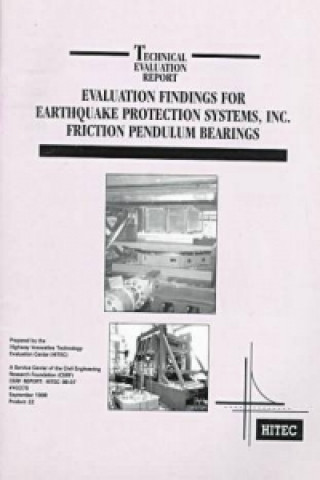 Evaluation Findings for Earthquake Protection Systems Inc. Friction Pendulum Bearings