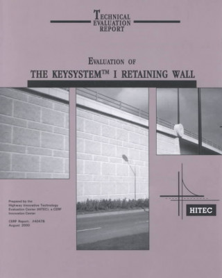 Evaluation of the Keysystem(TM) I Retaining Wall