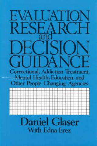 Evaluation Research and Decision Guidance