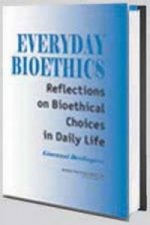 Everyday Bioethics