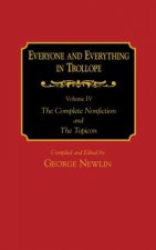 Everyone and Everything in Trollope: v. 1-4