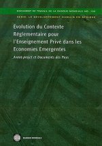 Evolution du Contexte Reglementaire pour l'Enseignement Prive dans les Economies Emergentes: