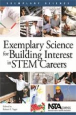 Exemplary Science for Building Interest in STEM Careers