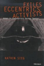 Exiles, Eccentrics, Activists