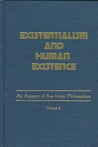 Existentialism and Human Existence Vol 2