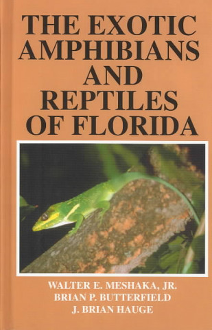 Exotic Amphibians and Reptiles of Florida