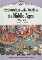 Exploration in the World of the Middle Ages, 500-1500