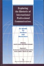 Exploring the Rhetoric of International Professional Communication