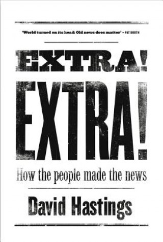 Extra! Extra! How the People Made the News