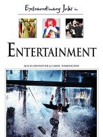 Extraordinary Jobs In Entertainment