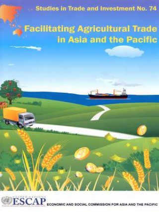 Facilitating agricultural trade in Asia and the Pacific