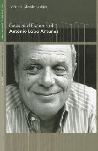 Facts and Fictions of Antonio Lobo Antunes