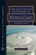 Facts on File Dictionary of Weather and Climate