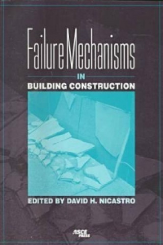 Failure Mechanisms in Building Construction
