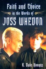 Faith and Choice in the Works of Joss Whedon