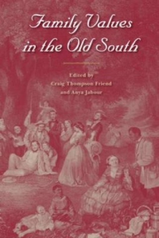 Family Values In The Old South