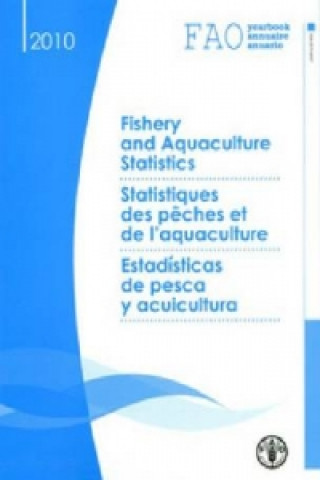 FAO Yearbook of Fishery and Aquaculture Statistics 2010