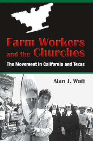 Farm Workers and the Churches