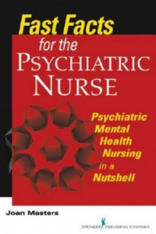 Fast Facts for the Psychiatric Nurse